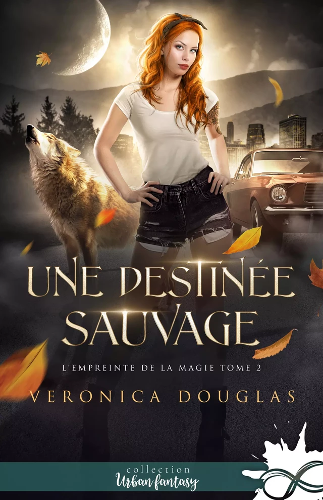 Une destinée sauvage - Veronica Douglas - Collection Infinity