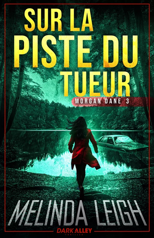 Sur la piste du tueur - Melinda Leigh - Dark Alley