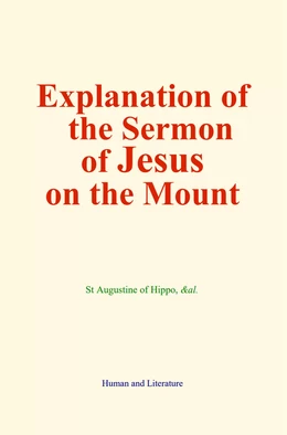 Explanation of the Sermon of Jesus on the Mount