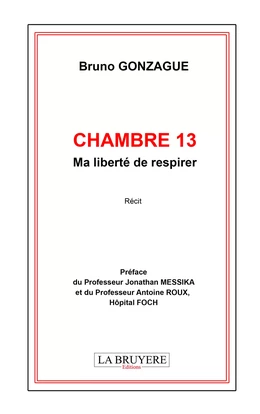 Chambre 13 - Ma liberté de respirer