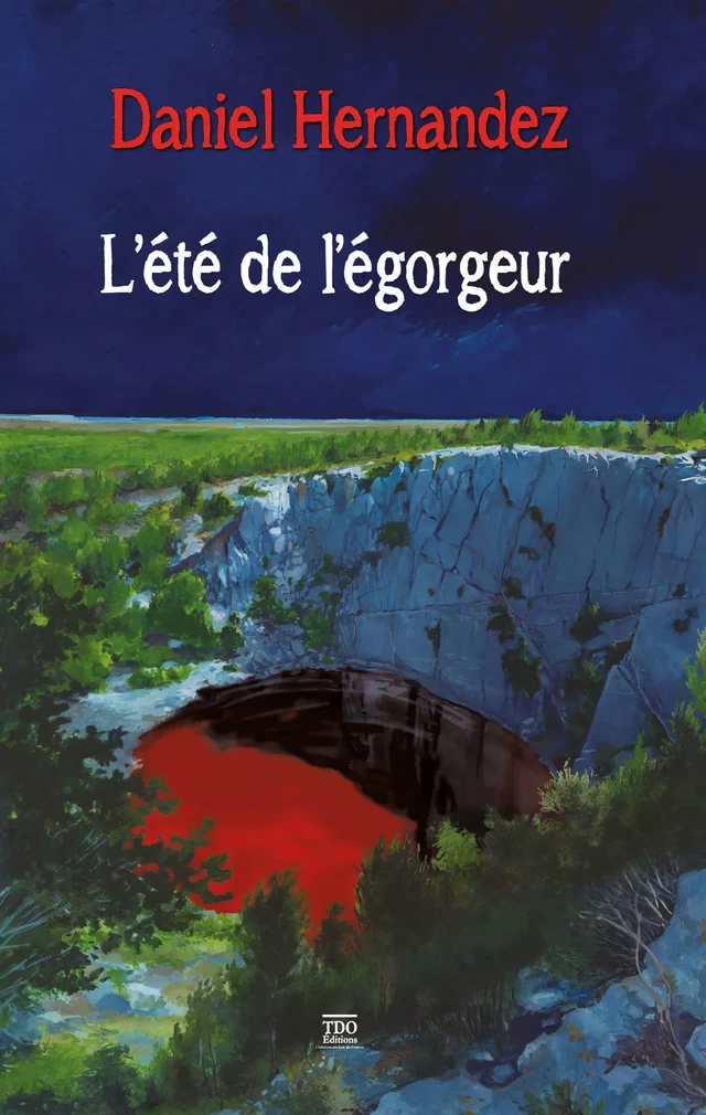 L'été de l'égorgeur - Daniel Hernandez - TDO Editions