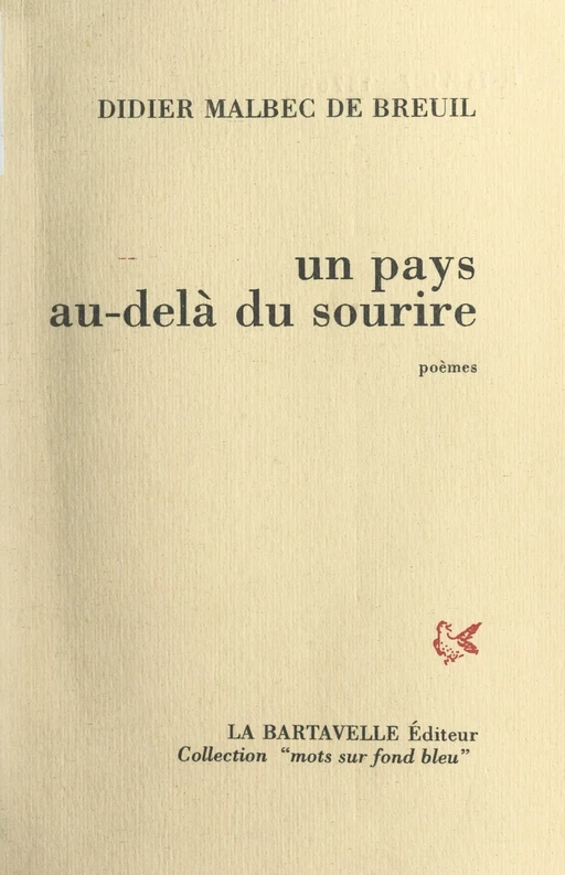 Un pays au-delà du sourire - Didier Malbec de Breuil - FeniXX réédition numérique