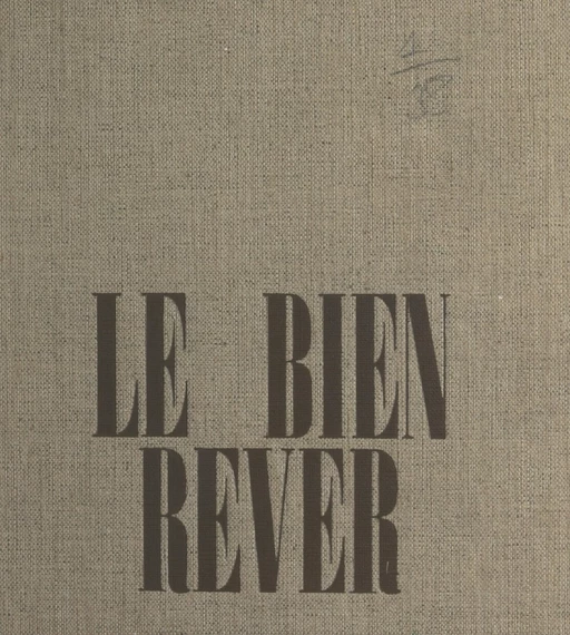 Le bien rêver - Marcel Béalu - FeniXX réédition numérique