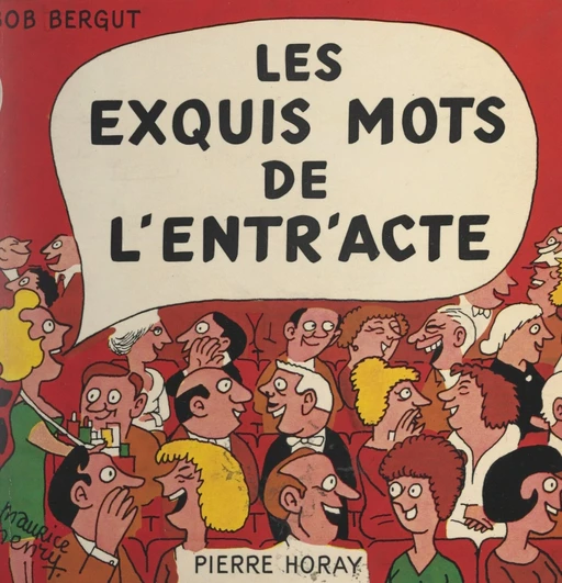 Les exquis mots de l'entracte - Bob Bergut - FeniXX réédition numérique