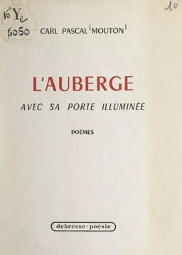 L'auberge avec sa porte illuminée