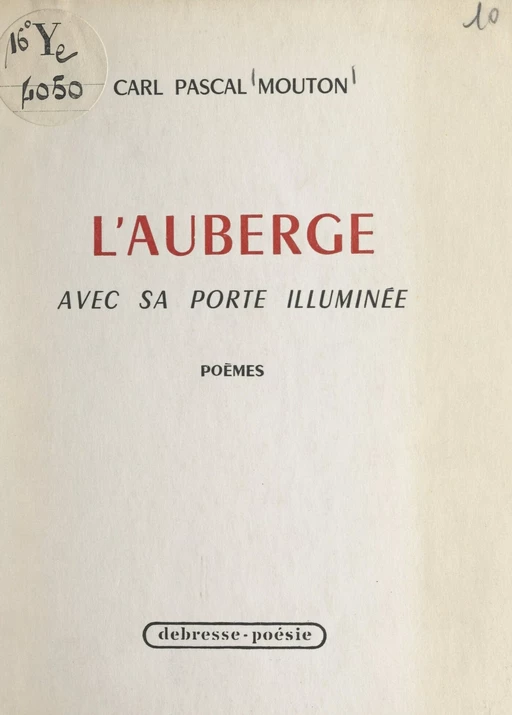 L'auberge avec sa porte illuminée - Carl Pascal Mouton - FeniXX réédition numérique