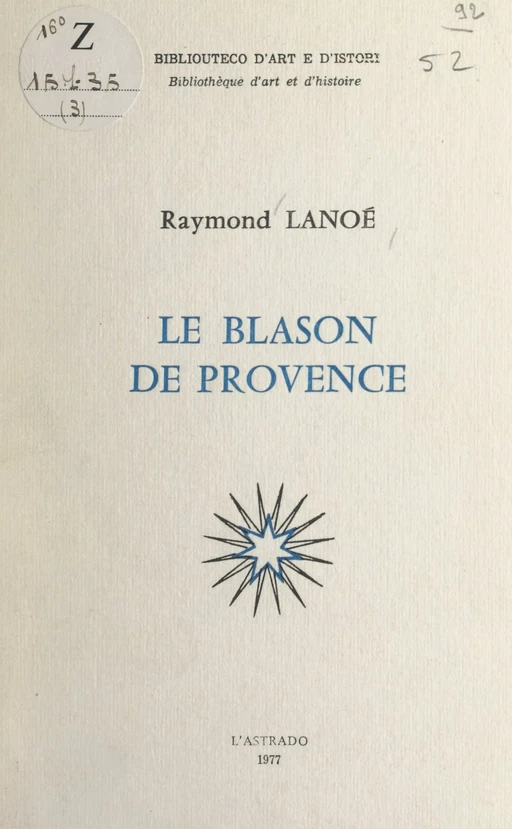 Le blason de Provence - Raymond Lanoé - FeniXX réédition numérique