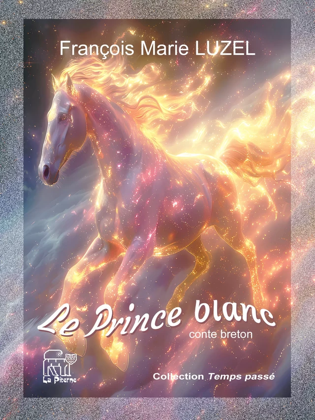 Le Prince blanc - François-Marie Luzel - La Piterne