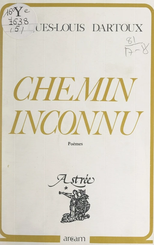 Chemin inconnu - Jacques-Louis Dartoux - FeniXX réédition numérique