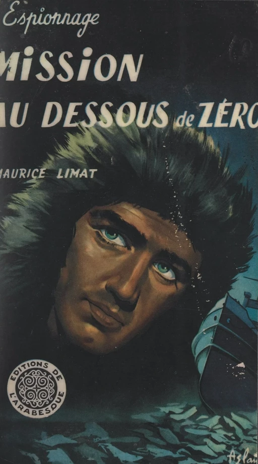 Mission au-dessous de zéro - Maurice Limat - FeniXX réédition numérique