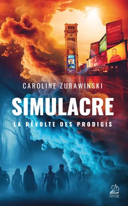 Simulacre - La Révolte des Prodigis