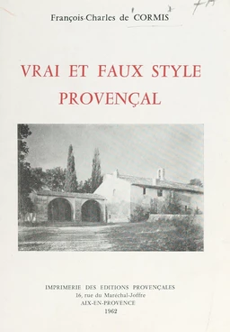 Vrai et faux style provençal