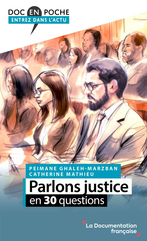 Parlons justice en 30 questions - Peimane Ghaleh-Marzban, la Documentation Française, Catherine Mathieu - La Documentation française