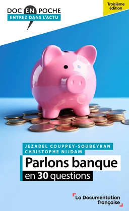 Parlons banque en 30 questions