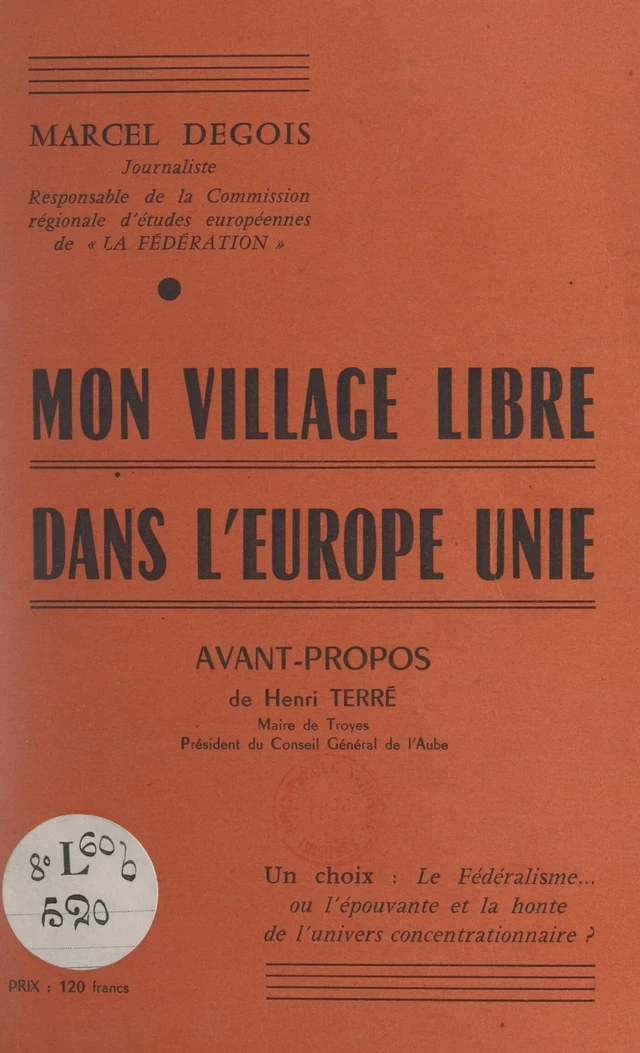 Mon village libre dans l'Europe unie - Marcel Degois - FeniXX réédition numérique