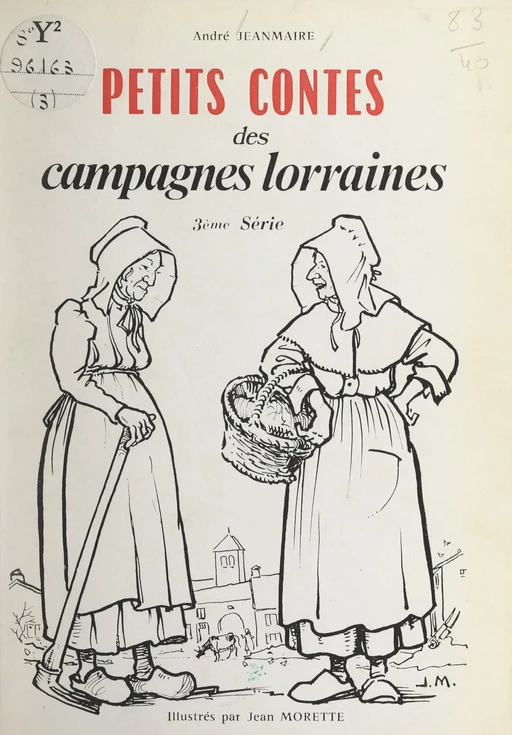 Petits contes des campagnes lorraines - André Jeanmaire - FeniXX réédition numérique