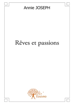 Rêves et passions