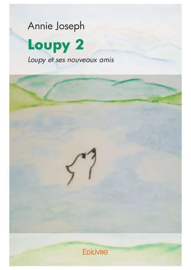 Loupy 2 - Annie Joseph - Editions Edilivre