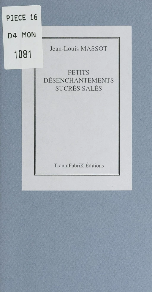 Petits désenchantements sucrés, salés - Jean-Louis Massot - FeniXX réédition numérique