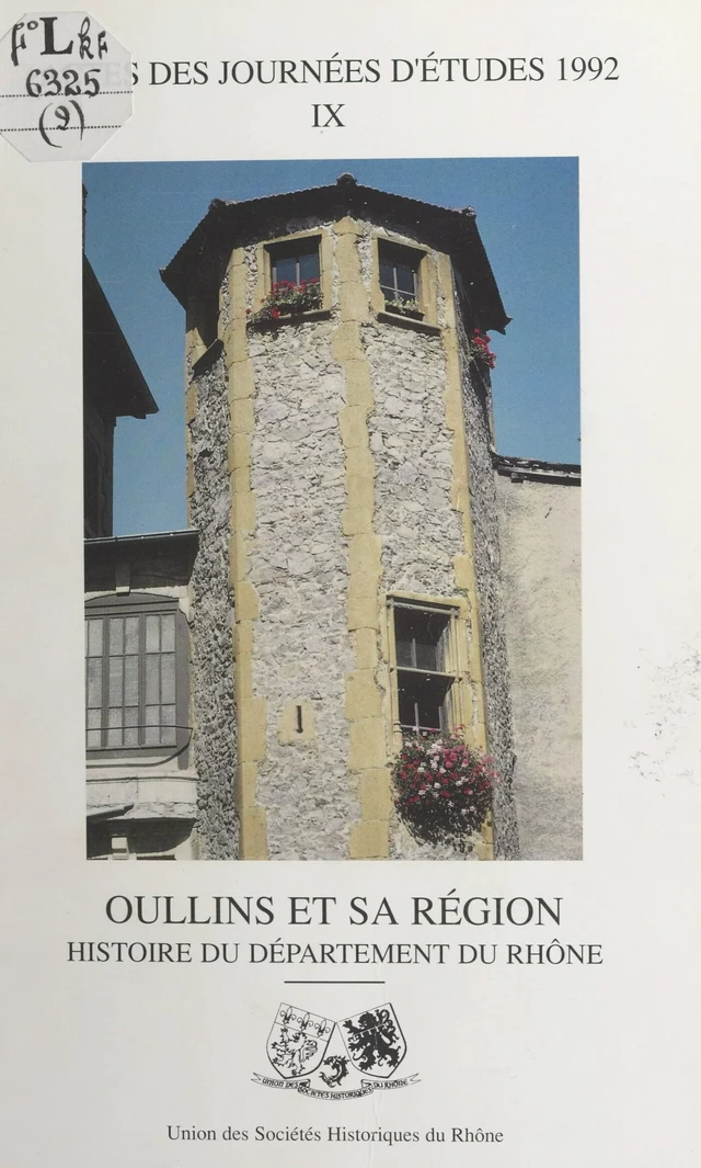 Oullins et sa région : histoire du département du Rhône -  Union des sociétés historiques du Rhône (USHR) - FeniXX réédition numérique