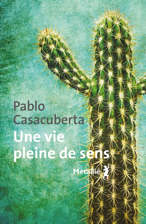 Une vie pleine de sens - Pablo Casacuberta - Métailié