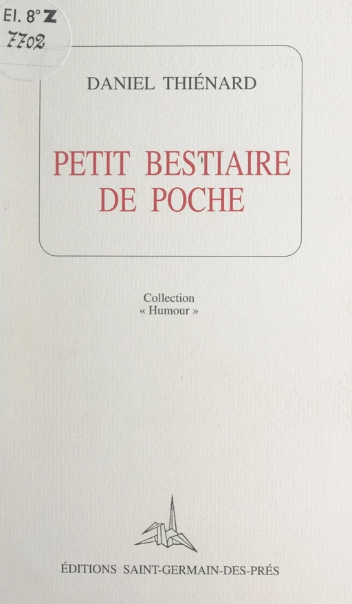 Petit bestiaire de poche - Daniel Thiénard - FeniXX réédition numérique