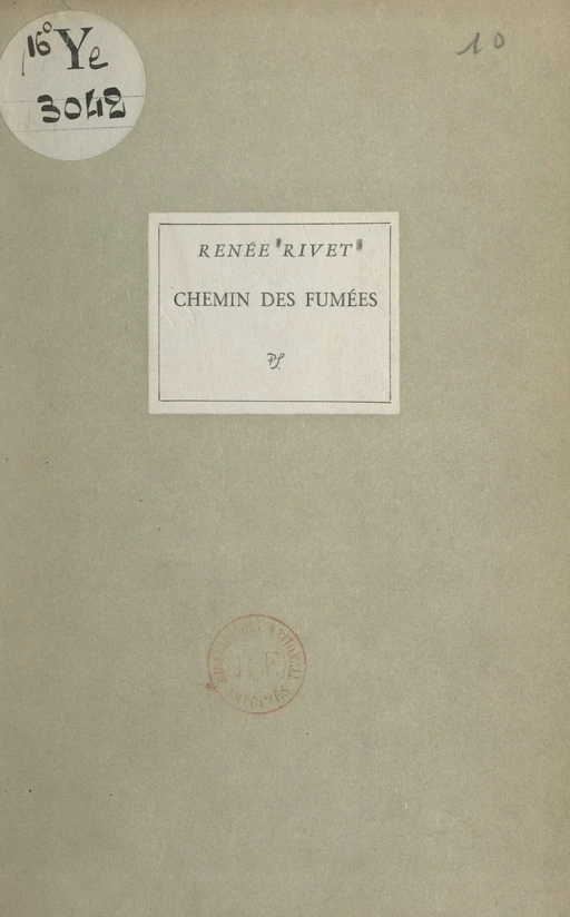 Chemin des fumées - Renée Rivet-Borac - FeniXX réédition numérique