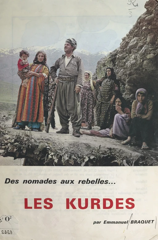 Les Kurdes : des nomades aux rebelles - Emmanuel Braquet - FeniXX réédition numérique