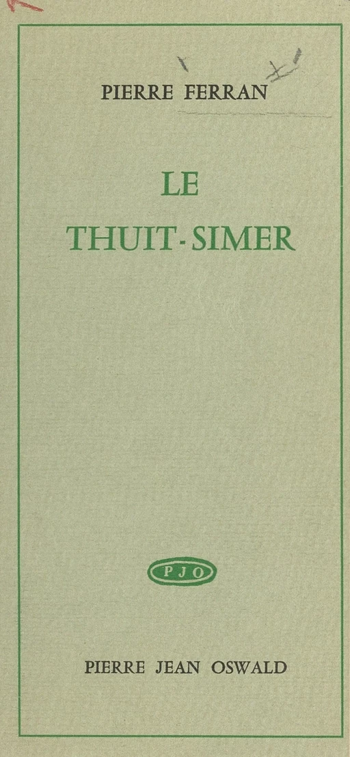 Le Thuit-Simer - Pierre Ferran - FeniXX réédition numérique