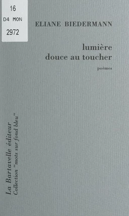 Lumière douce au toucher