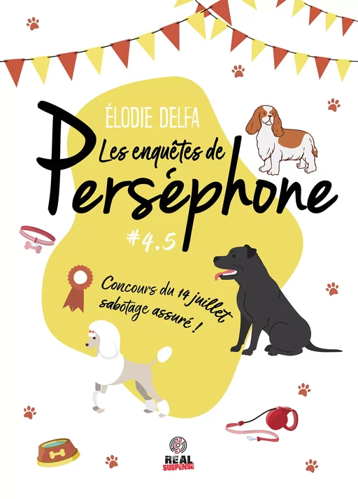 Concours du 14 juillet, sabotage assuré ! - Elodie Delfa - Real Suspense