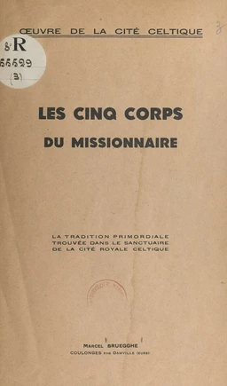 Les cinq corps du Missionnaire