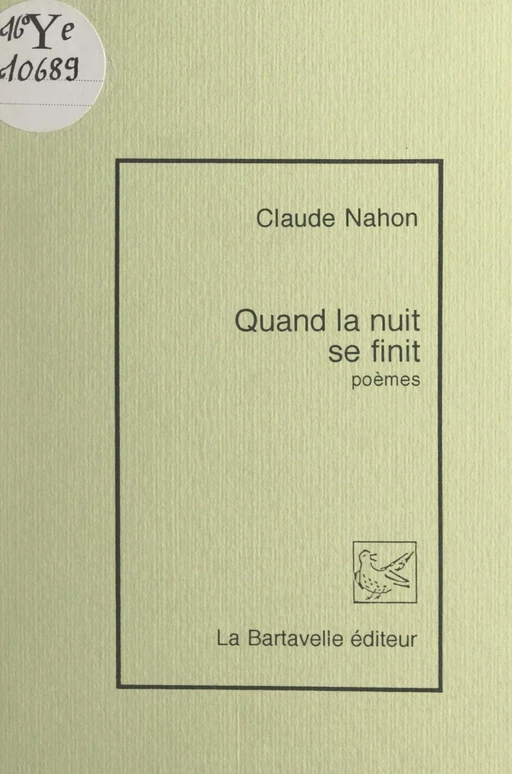 Quand la nuit se finit - Claude Nahon - FeniXX réédition numérique