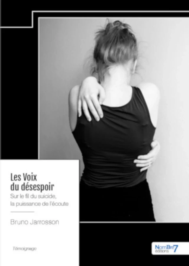 Les Voix du désespoir - Bruno Jarrosson - Nombre7 Editions