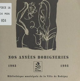 Nos années bobigneries, 1983-1993