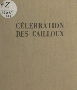 Célébration des cailloux