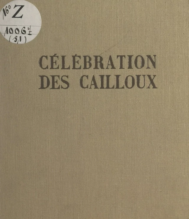 Célébration des cailloux - Robert Olivaux - FeniXX réédition numérique