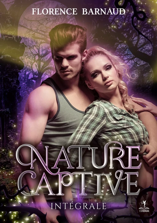 Nature Captive (L'intégrale 3 tomes) - Florence Barnaud - FB Romans