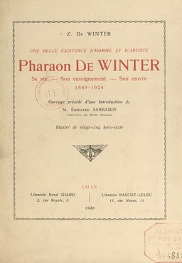 Une belle existence d'homme et d'artiste : Pharaon de Winter