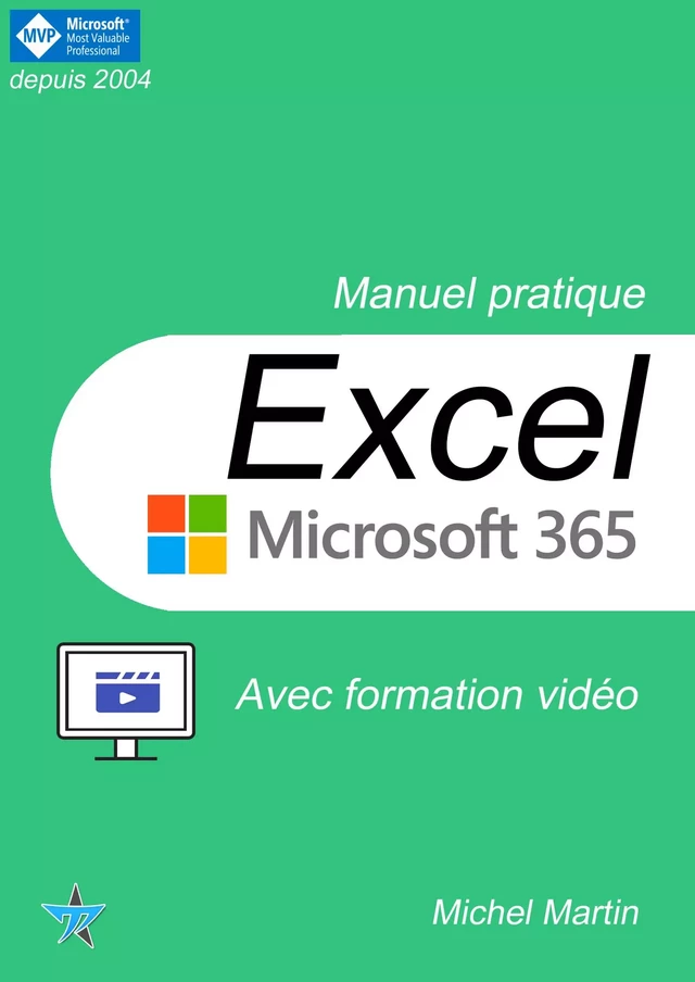 Excel 365 avec formation vidéo - Michel Martin - Mediaforma