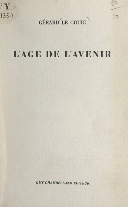 L'âge de l'avenir - Gérard Le Gouic - FeniXX réédition numérique