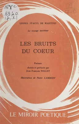 Le voyage intérieur. Les bruits du cœur