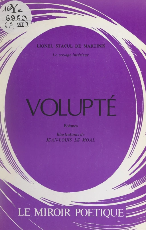 Le voyage intérieur. Volupté - Lionel Stacul de Martinis - FeniXX réédition numérique