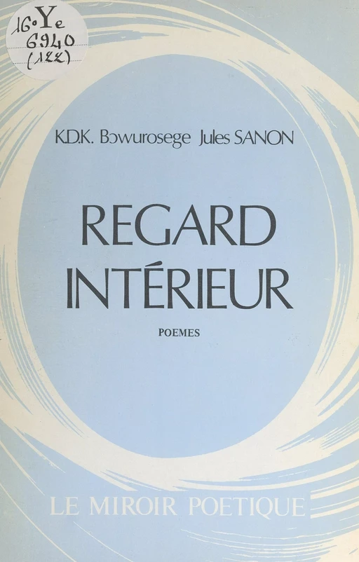 Regard intérieur - K.D.K Bowurosege Jules Sanon - FeniXX réédition numérique