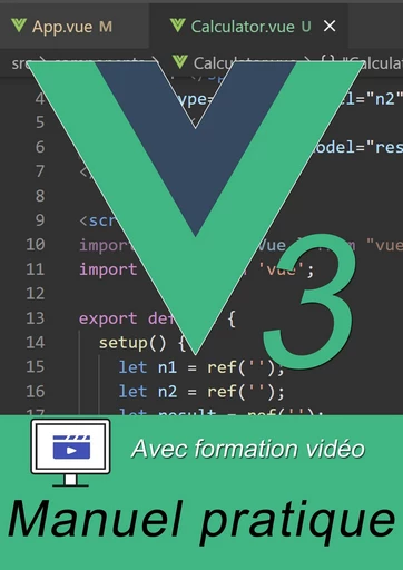 Vue.js 3 par la pratique - Avec vidéos - Michel Martin - Mediaforma