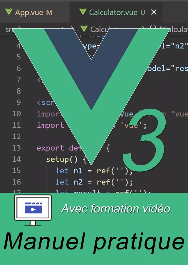 Vue.js 3 par la pratique - Avec vidéos - Michel Martin - Mediaforma