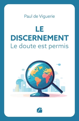 Le Discernement - Le doute est permis