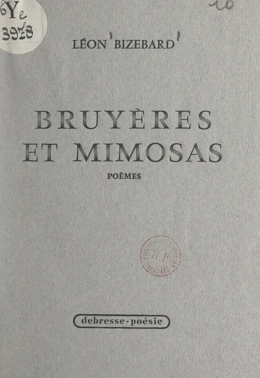 Bruyères et mimosas - Léon Bizebard - FeniXX réédition numérique