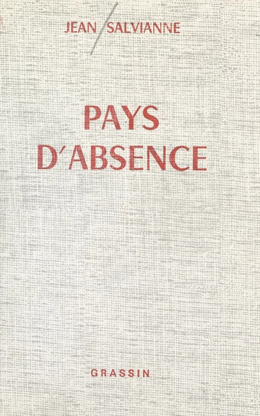 Pays d'absence - Jean Salvianne - FeniXX réédition numérique