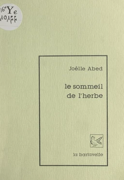 Le sommeil de l'herbe